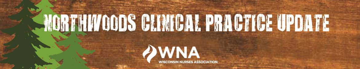 Northwoods Clinical Practice Update