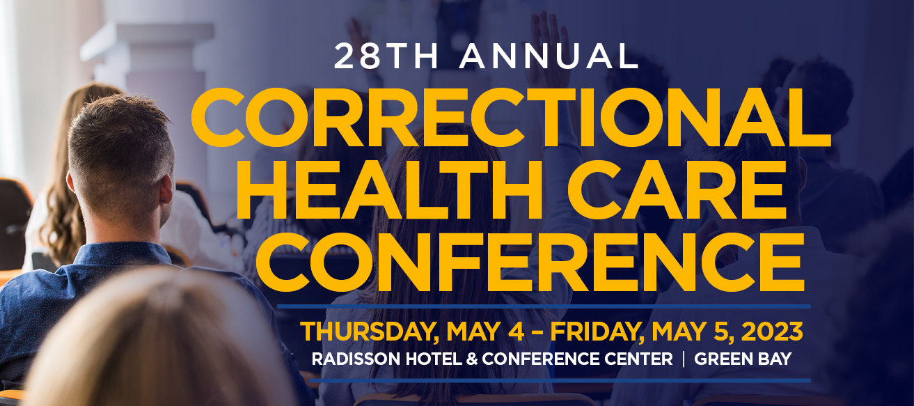 2023 Correctional Health Care Conference Wisconsin Nurses Association